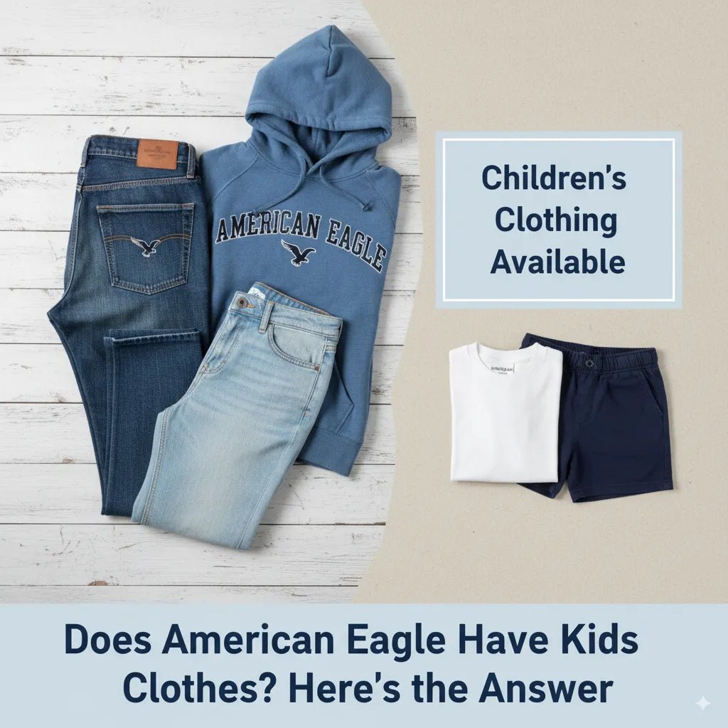 Does American Eagle Have Kids Clothes? Find Out Now! - MOSSRIVER